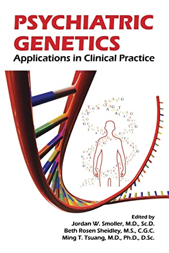 Beispielbild fr Psychiatric Genetics : Applications in Clinical Practice zum Verkauf von Better World Books