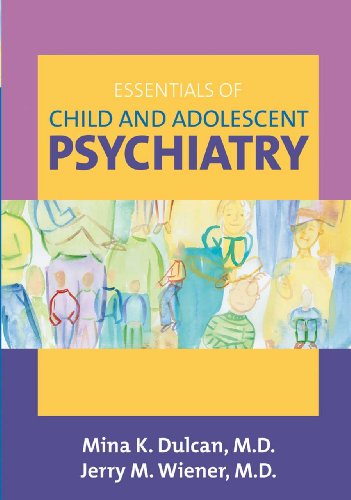 Stock image for Essentials of Child and Adolescent Psychiatry for sale by ThriftBooks-Dallas