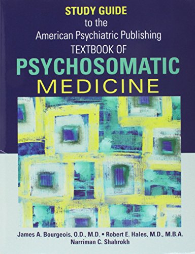 Imagen de archivo de American Psychiatric Publishing Textbook Of Psychosomatic Medicine - Study Guide a la venta por HPB-Red