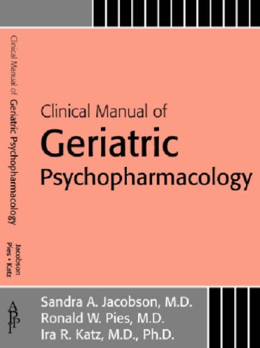Imagen de archivo de Clinical Manual of Geriatric Psychopharmacology a la venta por Better World Books