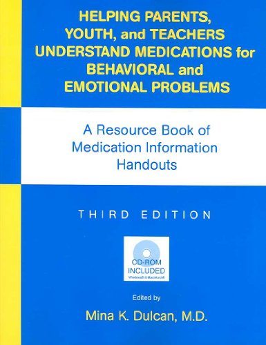 Imagen de archivo de Helping Parents, Youth, and Teachers Understand Medications for Behavioral and Emotional Problems: A Resource Book of Medication Information Handouts a la venta por Books of the Smoky Mountains