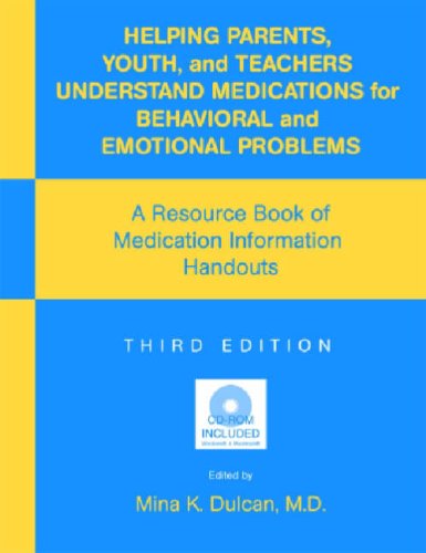 Stock image for Helping Parents, Youth, and Teachers Understand Medications for Behavioral and Emotional Problems: A Resource Book of Medication Information Handouts for sale by Books of the Smoky Mountains