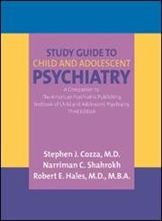 Imagen de archivo de Study Guide to Child And Adolescent Psychiatry: A Companion to the American Psychiatric Publishing Textbook of Child And Adolescent Psychiatry a la venta por HPB-Red