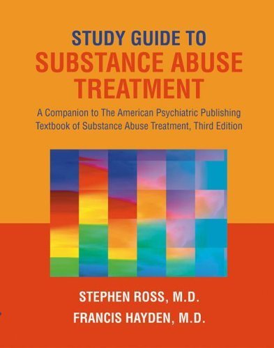 Imagen de archivo de Study Guide to Substance Abuse Treatment: A Companion to the American Psychiatric Publishing Textbook of Substance Abuse Treatment a la venta por HPB-Red