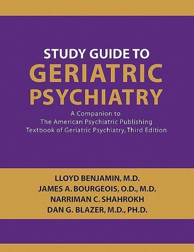 Imagen de archivo de Study Guide to Geriatric Psychiatry: A Companion to the American Psychiatric Publishing Textbook of Geriatric Psychiatry a la venta por Irish Booksellers