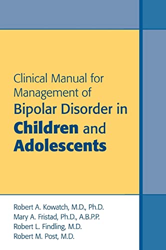 Beispielbild fr Clinical Manual for Management of Bipolar Disorder in Children and Adolescents zum Verkauf von Better World Books