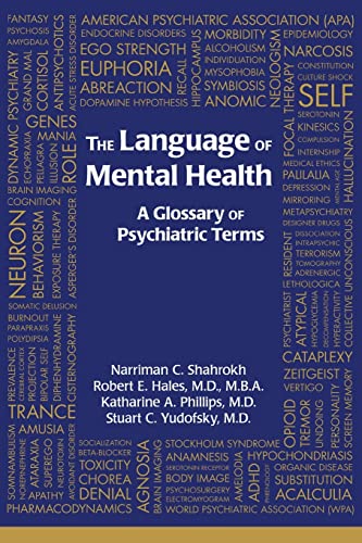 Imagen de archivo de The Language of Mental Health: A Glossary of Psychiatric Terms a la venta por Books Unplugged
