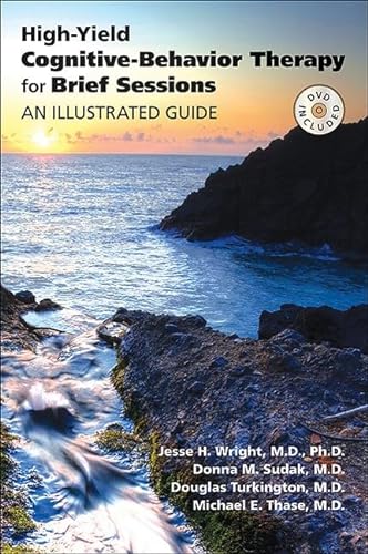 Beispielbild fr High-yield Cognitive-behavior Therapy for Brief Sessions: An Illustrated Guide zum Verkauf von BooksRun