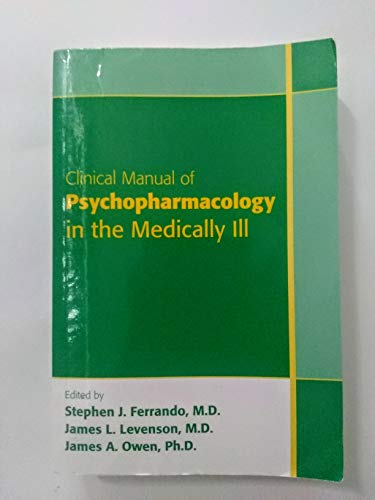 Beispielbild fr Clinical Manual of Psychopharmacology in the Medically Ill zum Verkauf von ThriftBooks-Atlanta