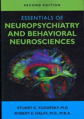 Imagen de archivo de Essentials of Neuropsychiatry and Behavioral Neurosciences a la venta por GF Books, Inc.