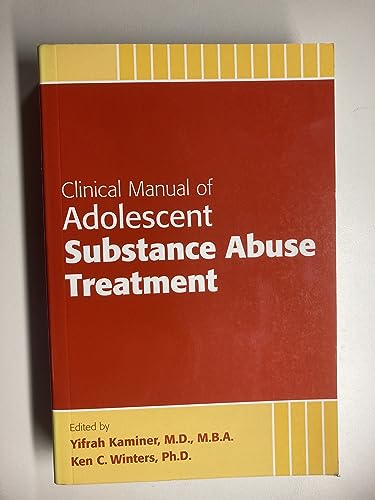 Beispielbild fr Clinical Manual of Adolescent Substance Abuse Treatment zum Verkauf von Better World Books