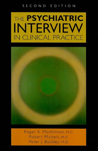 9781585623952: The Psychiatric Interview in Clinical Practice