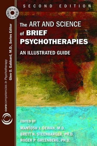 9781585623969: The Art and Science of Brief Psychotherapies: An Illustrated Guide (Corecompetencies in Psychotherapy)