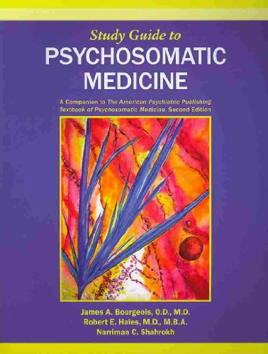 Beispielbild fr Psychosomatic Medicine : A Companion to the American Psychiatric Publishing Textbook of Psychosomatic Medicine zum Verkauf von Better World Books