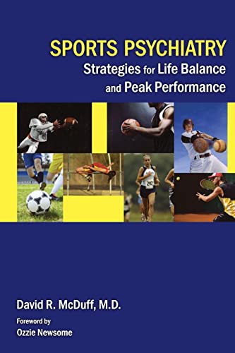 Stock image for Sports Psychiatry : Strategies for Life Balance and Peak Performance for sale by Better World Books