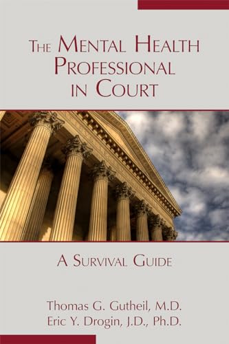 Beispielbild fr The Mental Health Professional in Court: A Survival Guide zum Verkauf von HPB-Red