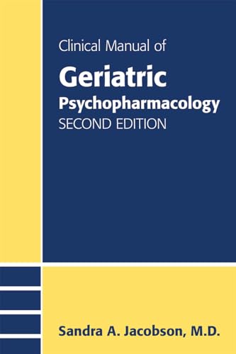 9781585624546: Clinical Manual of Geriatric Psychopharmacology