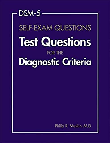 Stock image for DSM-5 Self-Exam Questions: Test Questions for the Diagnostic Criteria for sale by Goodwill San Antonio