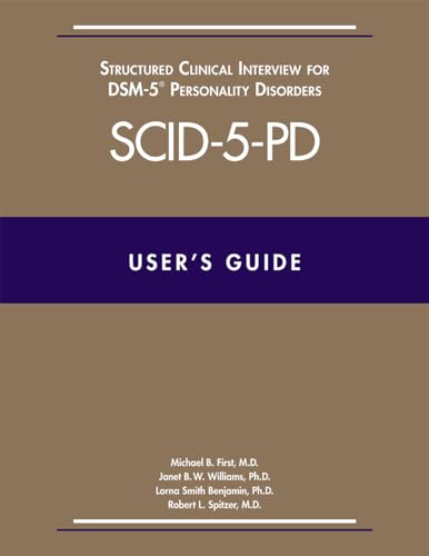 Beispielbild fr User  s Guide for the Structured Clinical Interview for DSM-5 Personality Disorders (SCID-5-PD) zum Verkauf von Monster Bookshop