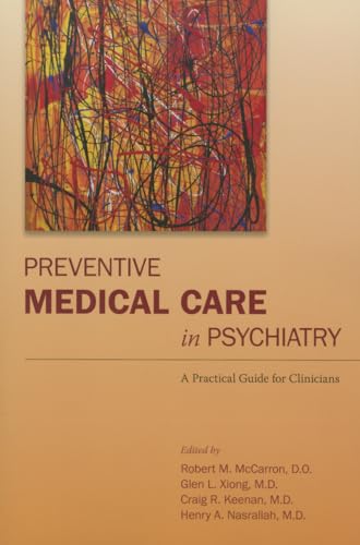 9781585624799: PREVENTIVE MEDICAL CARE IN PSYCHIATRY: A Practical Guide for Clinicians