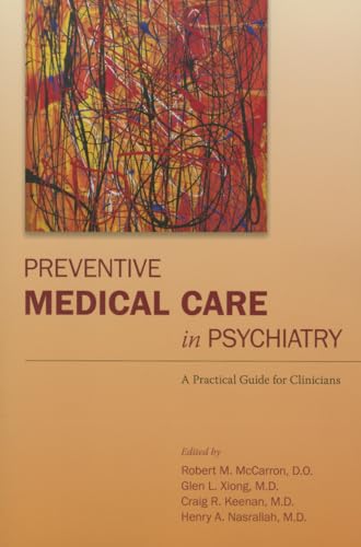 Stock image for Preventive Medical Care in Psychiatry: A Practical Guide for Clinicians for sale by BooksRun