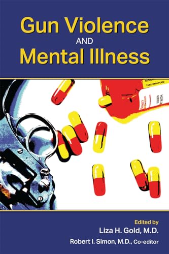 Imagen de archivo de Gun Violence and Mental Illness a la venta por Phatpocket Limited