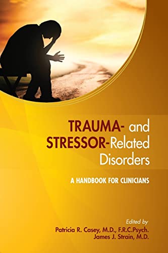 9781585625055: Trauma- and Stressor-Related Disorders: A Handbook for Clinicians