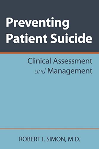 Stock image for Preventing Patient Suicide: Clinical Assessment and Management for sale by BooksRun