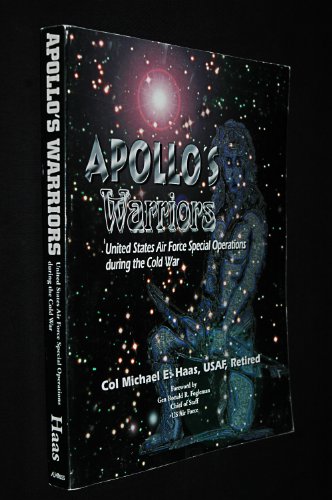 Apollo's Warriors: U.S. Air Force Special Operations During the Cold War