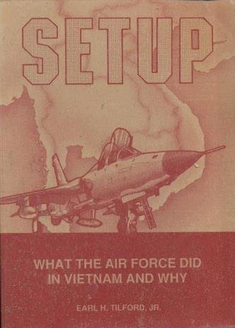 Beispielbild fr Setup : What the Air Force Did in Vietnam and Why zum Verkauf von HPB-Ruby