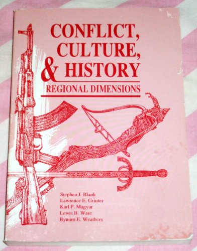 Stock image for Conflict Culture & History regional dimensions 8th printing 2004 Air University Press paperback for sale by Dunaway Books