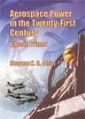 9781585660919: Aerospace Power in the Twenty-First Century: A Basic Primer