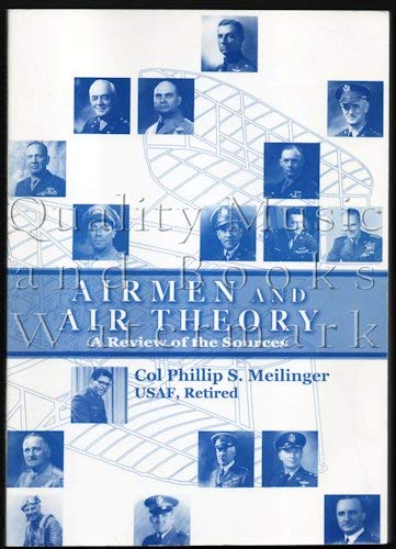 Beispielbild fr Airmen and Air Theory: A Review of the Sources zum Verkauf von Wonder Book