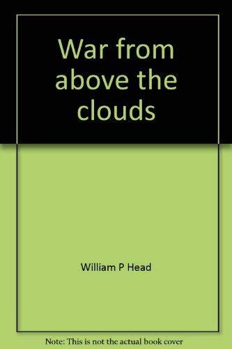9781585661077: War from above the clouds: B-52 operations during the Second Indochina War and the effects of the air war on theory and doctrine (Fairchild paper)