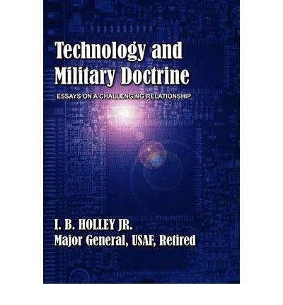Stock image for Technology and Military Doctrine: Essays on a Challenging Relationship for sale by Wonder Book