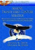 Beispielbild fr Making Twenty-First-Century Strategy : An Introduction to Modern National Security Processes and Problems zum Verkauf von Better World Books