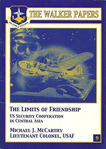 Beispielbild fr The Limits of Friendship - US Security Cooperation in Central Asia zum Verkauf von Better World Books