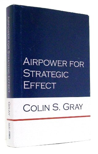 Stock image for Airpower for Strategic Effect for sale by Better World Books