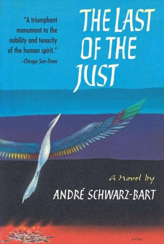9781585670161: The Last of the Just: A Novel