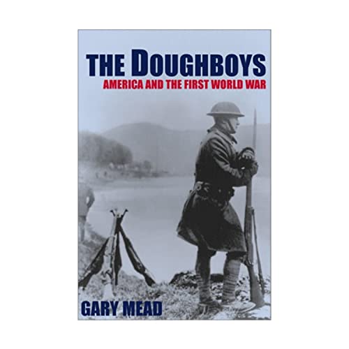 Stock image for The Doughboys: America and the First World War for sale by Orion Tech