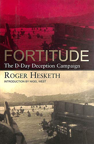 Beispielbild fr Fortitude : The D-Day Deception Campaign zum Verkauf von Better World Books