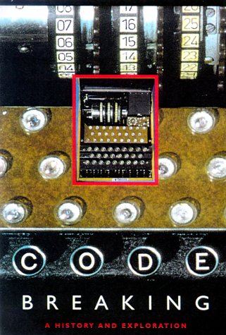 Stock image for Code Breaking: A History and Exploration for sale by George Cross Books