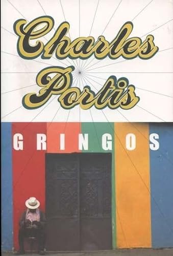 9781585670932: GRINGOS: A Novel