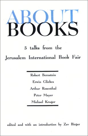 Stock image for About Books. Five Talks from the Jerusalem International Fair. for sale by Antiquariaat Schot