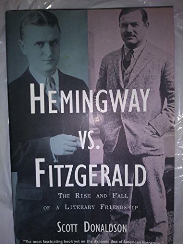 Beispielbild fr Hemingway vs. Fitzgerald zum Verkauf von Books From California