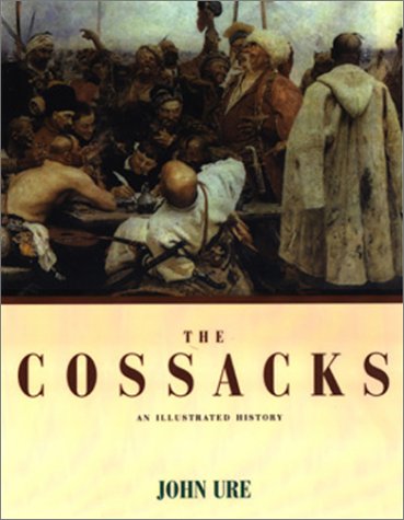 Beispielbild fr The Cossacks: An Illustrated History zum Verkauf von HPB-Red