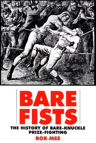 9781585671410: Bare Fists: The History of Bare-Knuckle Prize-Fighting