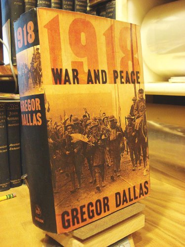 Beispielbild fr 1918 : War and Peace zum Verkauf von Better World Books