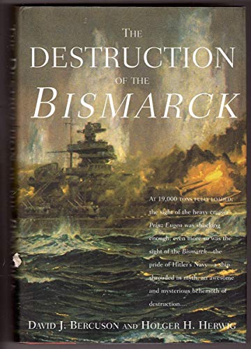 9781585671922: The Destruction of the Bismarck