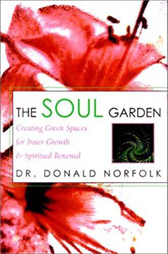 Beispielbild fr The Soul Garden Creating Garde zum Verkauf von SecondSale
